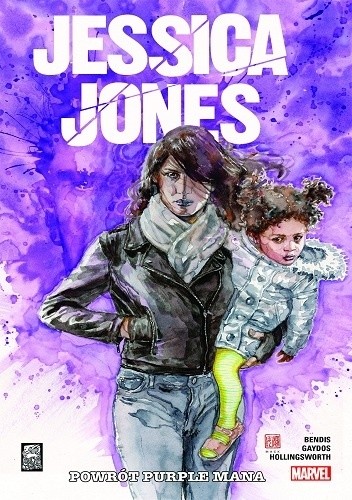 Jessica Jones - Tom 3 - Powrót Purple Mana - Brian Michael Bendis