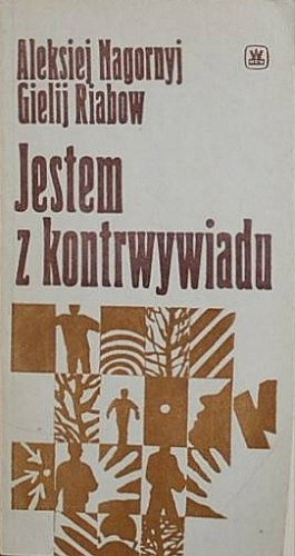 Jestem z kontrwywiadu - Aleksiej Nagornyj
