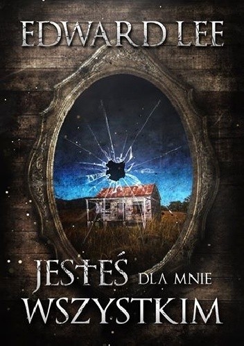 Jesteś dla mnie wszystkim - Edward Lee
