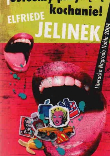 Jesteśmy przynętą, kochanie! - Elfriede Jelinek