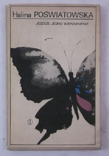 Jeszcze jedno wspomnienie - Halina Poświatowska