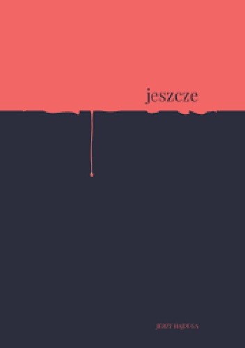 jeszcze - Jerzy Hajduga