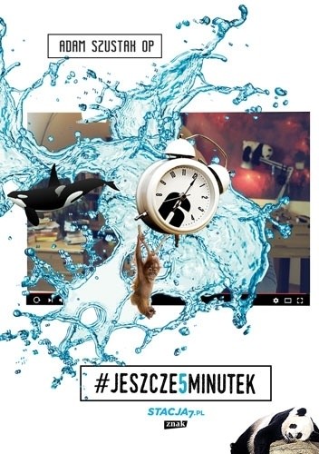 Jeszcze pięć minutek - Adam Szustak OP