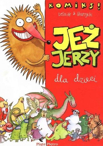 Jeż Jerzy dla dzieci - Rafał Skarżycki
