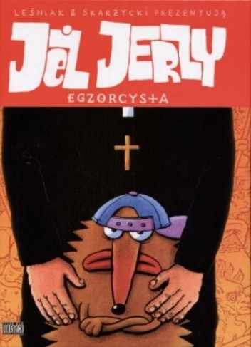 Jeż Jerzy: Egzorcysta - Rafał Skarżycki