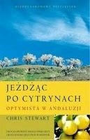 Jeżdżąc po cytrynach. Optymista w Andaluzji. - Chris Stewart