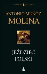 Jeździec polski - Antonio Muñoz Molina