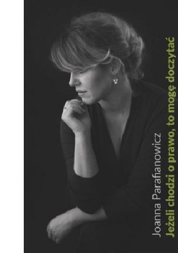 Jeżeli chodzi o prawo, to mogę doczytać - Joanna Parafianowicz