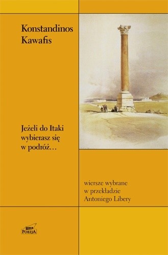 Jeżeli do Itaki wybierasz się w podróż… - Konstandinos Kawafis
