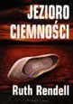 Jezioro Ciemności - Ruth Rendell
