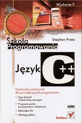 Język C++. Szkoła programowania. Wydanie V - Stephen Prata