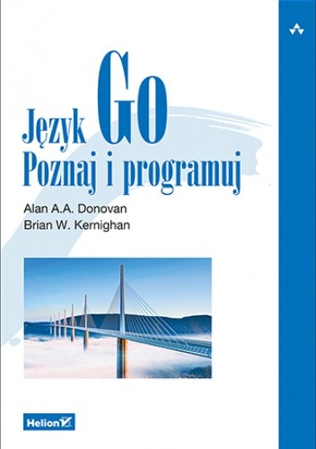 Język Go. Poznaj i programuj - Brian W. Kernighan