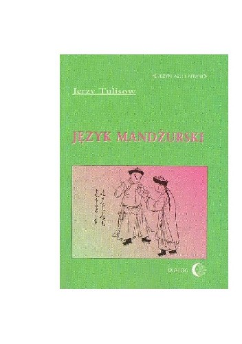 Język mandżurski - Jerzy Tulisow