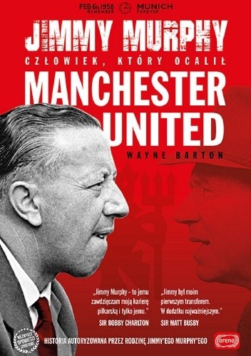 Jimmy Murphy: człowiek, który ocalił Manchester United - Wayne Barton