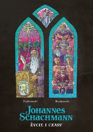 Johannes Schachmann. Życie i czasy - Jacek Kuziemski