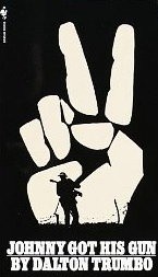 Johnny got his gun - Dalton Trumbo