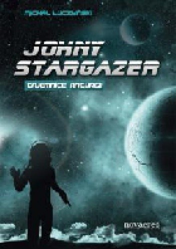 Johny Stargazer. Tajemnice Anturgii - Michał Łuczyński