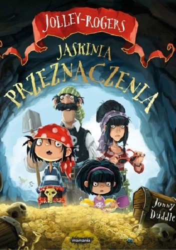 Jolley-Rogers. Jaskinia przeznaczenia - Johnny Duddle