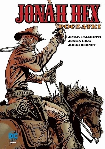 Jonah Hex: Początki - Jimmy Palmiotti
