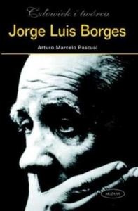 Jorge Luis Borges - Arturo Marcelo Pascual