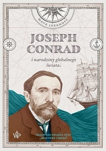 Joseph Conrad i narodziny globalnego świata - Maya Jasanoff