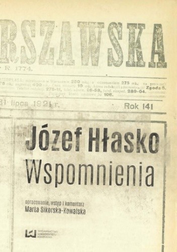 Józef Hłasko. Wspomnienia - Marta Sikorska-Kowalska