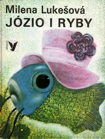 Józio i ryby - Milena Lukešová