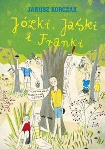 Józki, Jaśki i Franki - Janusz Korczak