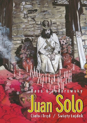 Juan Solo #2: Ciało i trąd. Święty łajdak - Alexandro Jodorowsky