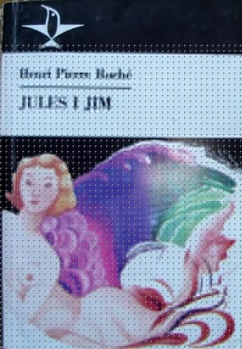 Jules i Jim - Henri Pierre Roche