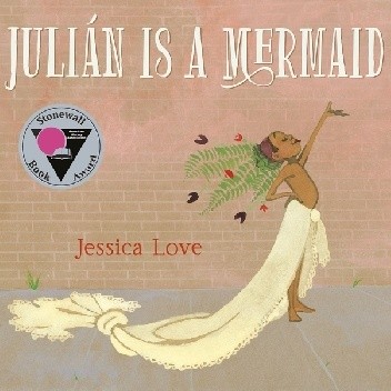 Julián Is a Mermaid - Jessica Love