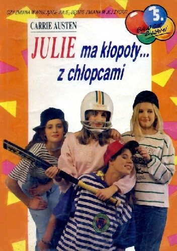 Julie ma kłopoty z ... chłopcami. - Carrie Austen