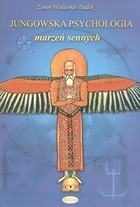Jungowska psychologia marzeń sennych - Zenon Waldemar Dudek