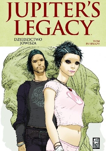 Jupiter's Legacy: Dziedzictwo Jowisza - Mark Millar
