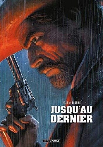 Jusqu'au Dernier - Jérôme Félix