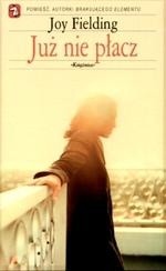 Już nie płacz - Joy Fielding