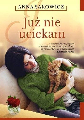Już nie uciekam - Anna Sakowicz
