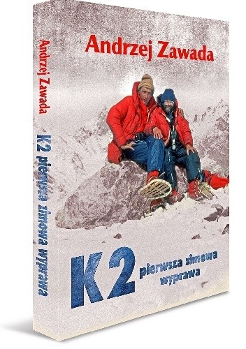 K2 pierwsza zimowa wyprawa - Andrzej Zawada (himalaista)