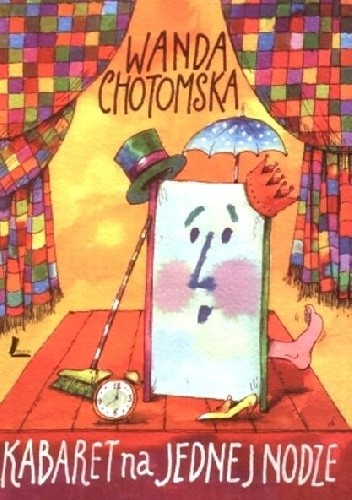 Kabaret na jednej nodze - Wanda Chotomska