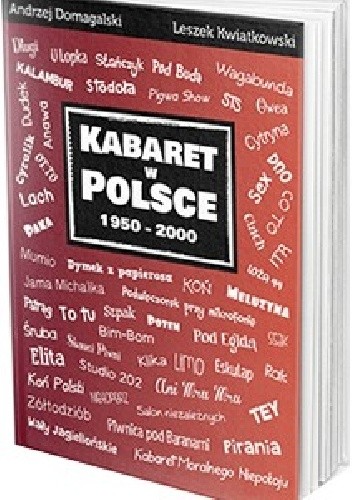 Kabaret w Polsce 1950 - 2000 - Leszek Kwiatkowski