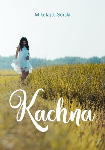 Kachna - Mikołaj J. Górski