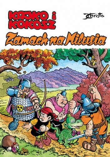 Kajko i Kokosz. Zamach na Milusia - Janusz Christa