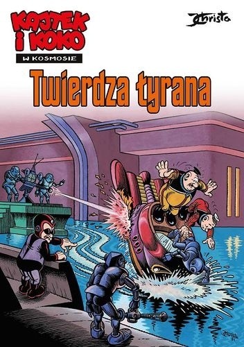 Kajtek i Koko w kosmosie - 2 - Twierdza tyrana - Janusz Christa