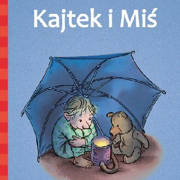 Kajtek i Miś - Jujja Wieslander