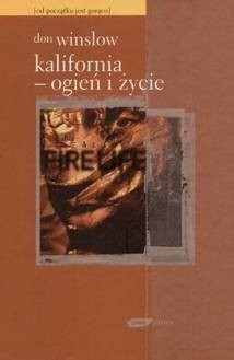 Kalifornia - ogień i życie - Don Winslow