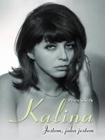 Kalina. Jestem jaka jestem - Piotr Gacek