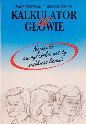 Kalkulator w głowie - Maria Szcześniak