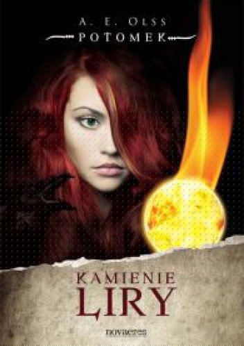 Kamienie Liry. Potomek - A. E. Olss