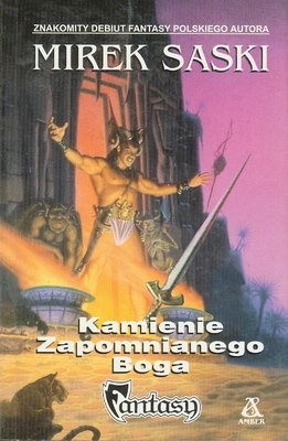Kamienie zapomnianego Boga - Mirek Saski