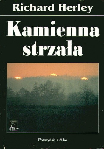 Kamienna strzała - Richard Herley